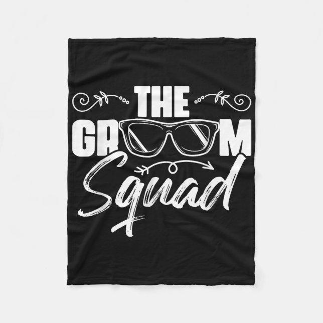 The Groom Squad Sungles Wedding Bachelor Party Gro Fleece Blanket (Front)