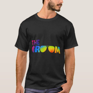 The Groom Tie Dye Cool Shades Funny Bachelor Party T-Shirt