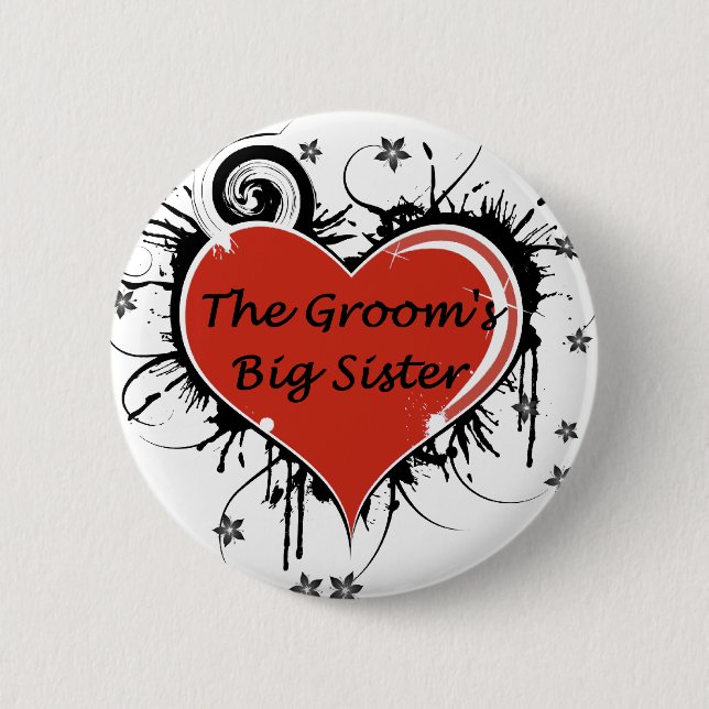 The Groom's Big Sister 6 Cm Round Badge (Front)