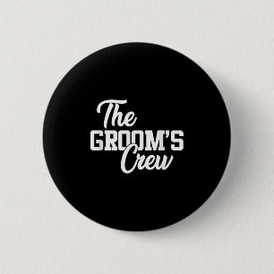 The Grooms Crew Funny Wedding Or Bachelor Party Gi 6 Cm Round Badge