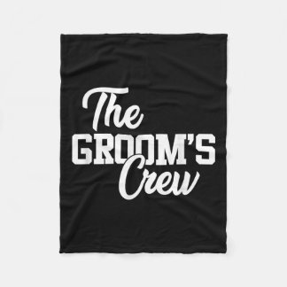 The Grooms Crew Funny Wedding Or Bachelor Party Gi Fleece Blanket