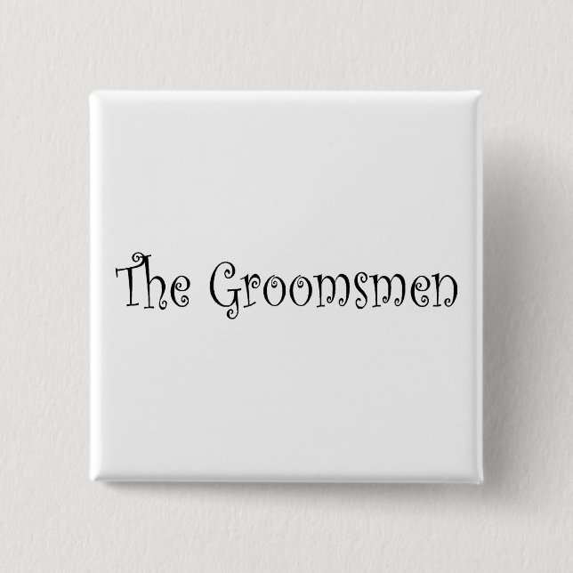 The Groomsmen 15 Cm Square Badge (Front)