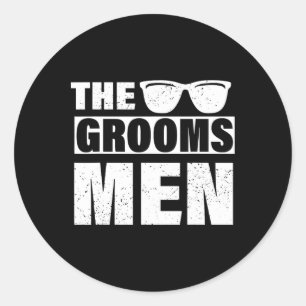 The Groomsmen Bachelor Party Stag Groom Gag Mens F Classic Round Sticker