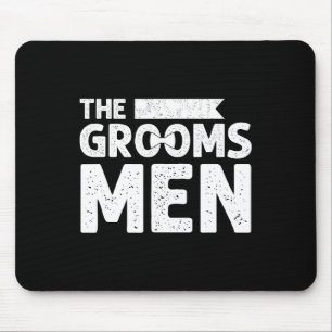 The Groomsmen Bachelor Party Stag Groom Gag Mens F Mouse Mat