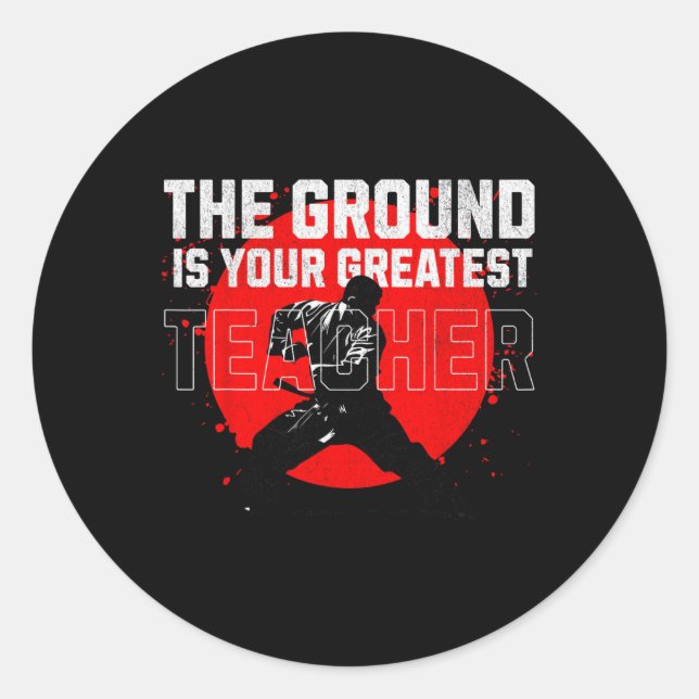 The Ground Is Your Greatest Teacher. Learn From Fa Classic Round Sticker (Front)