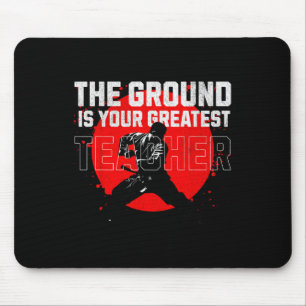 The Ground Is Your Greatest Teacher. Learn From Fa Mouse Mat
