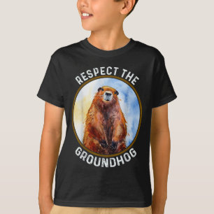The Groundhog Day Respect The Groundhog T-Shirt
