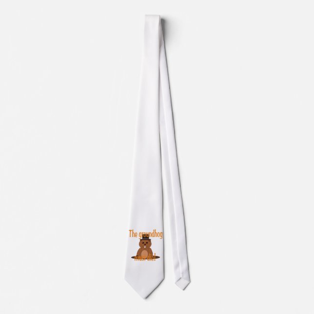The groundhog must die! tie (Front)