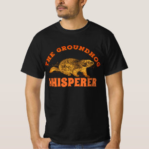 The Groundhog Whisperer - Groundhog Day T-Shirt