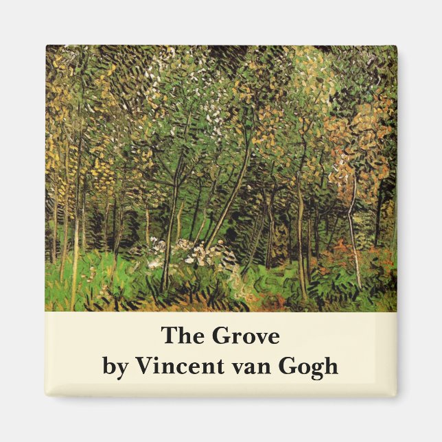 The Grove by Vincent van Gogh Magnet (Front)