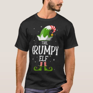 The Grumpy Elf Family Matching Christmas T-Shirt