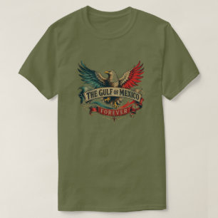 THE GULF OF MEXICO FOREVER T-Shirt