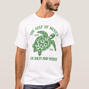The Gulf of Mexico Stay Salty and Resist T-Shirt