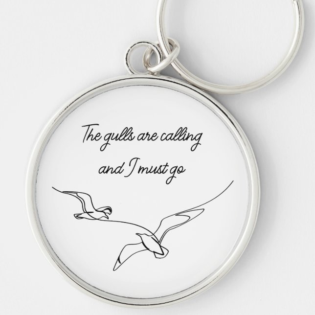 The gulls are calling and I must go Seagull art  Key Ring (Front)