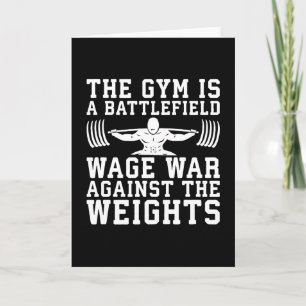 The Gym Is A Battlefield - Workout Motivational Card