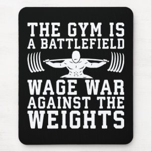 The Gym Is A Battlefield - Workout Motivational Mouse Mat