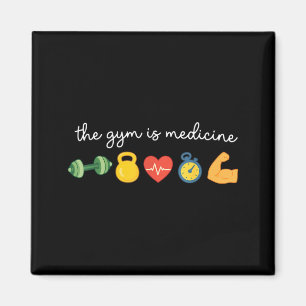 The Gym is Medicine Funny Workout Fitness Magnet