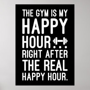 The Gym Is My Happy Hour, Funny Workout Motivation Poster