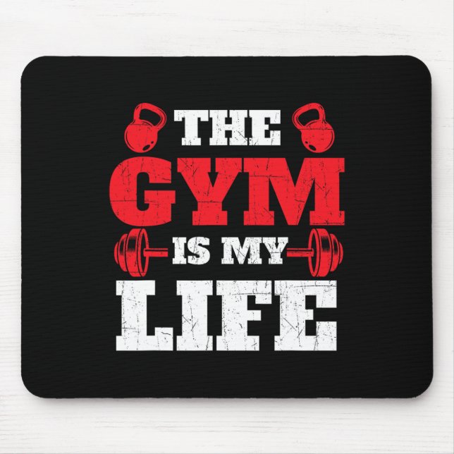The Gym Is My Life - Workout Gym Weightlifting Bod Mouse Mat (Front)