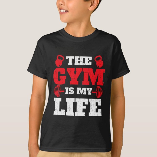 The Gym Is My Life - Workout Gym Weightlifting Bod T-Shirt (Front)