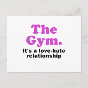 The Gym its a Love Hate Relationship Postcard