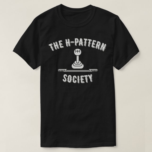 The H-Pattern Society T-Shirt (Design Front)