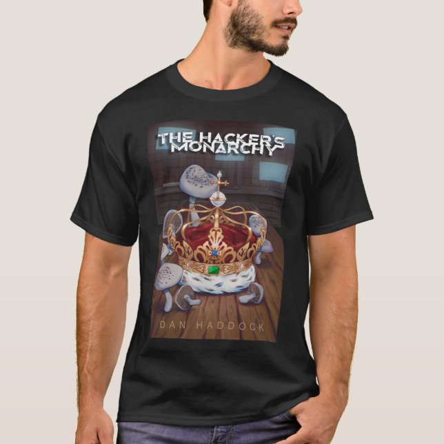 The Hacker's Monarchy - Cover Art: T-Shirt (Front)