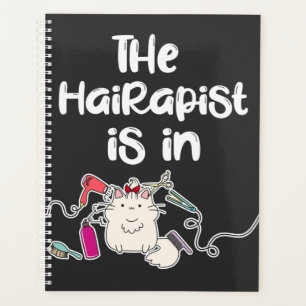 The hairapist is in Funny Hairdresser Gifts Planner
