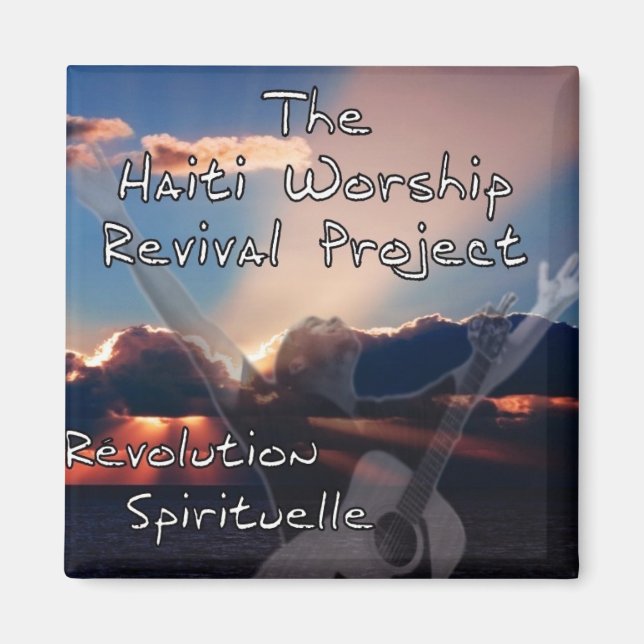 The Haiti Worship Revival Project magnet (Front)