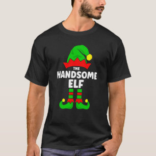 The Handsome Elf Christmas Matching Decorations F T-Shirt