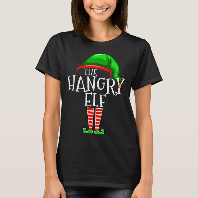 The Hangry Elf Family Matching Group Christmas Fun T-Shirt (Front)
