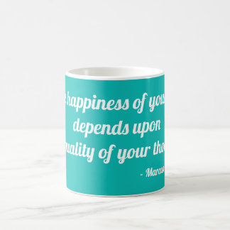 The happiness of your life depends upon... coffee mug
