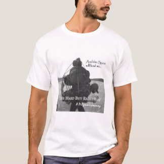The Hard But Right Way T-Shirt