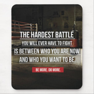 The Hardest Battle - Workout Motivational Mouse Mat