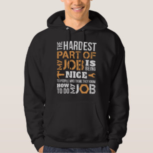 The Hardest Part Of My Job Employed Mechanic Repai Hoodie