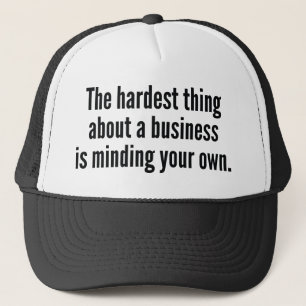 The Hardest Thing Trucker Hat