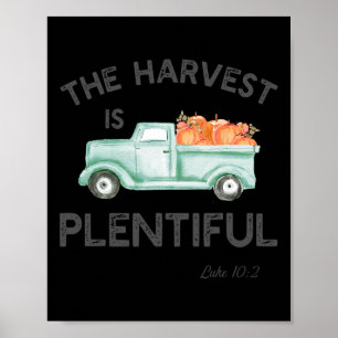 The Harvest Is Plentiful  Christian  Fall Autumn 1 Poster