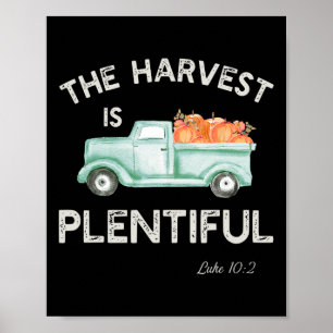 The Harvest Is Plentiful  Christian  Fall Autumn  Poster
