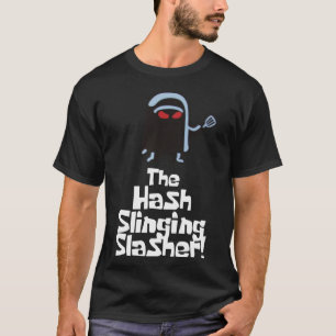 The Hash Slinging Slasher! (White Text) Essential T-Shirt