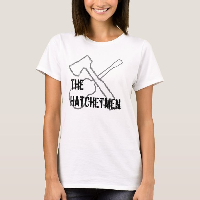 The Hatchetmen T-Shirt (Front)