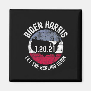 The Healing Begin Biden Harris Inauguration 2021 2 Magnet
