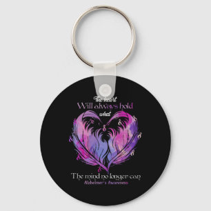 The Heart Will Always Hold What The Mind Alzheimer Key Ring