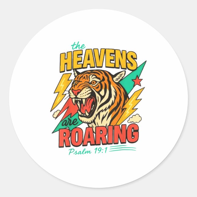 The Heavens Are Roaring Psalm 19_1 Tiger Christian Classic Round Sticker (Front)