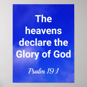 The Heavens Declare the Glory of God Poster