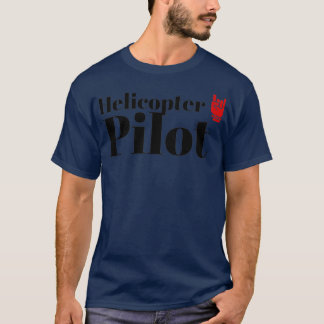The Helicopter Pilot T-Shirt