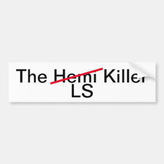 The Hemi LS Killer bumper sticker