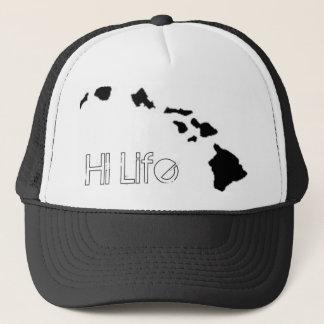 The HI life Trucker Hat