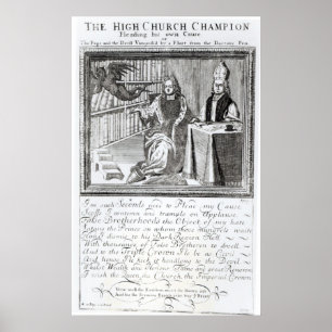 The High Church Champion, Pleading his own Poster
