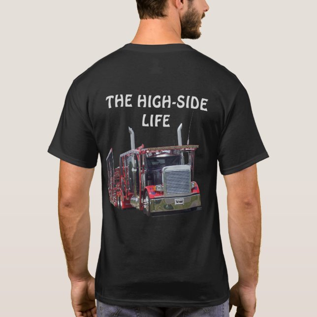 THE HIGH-SIDE LIFE CAR HAULIN' T-SHIRT (Back)