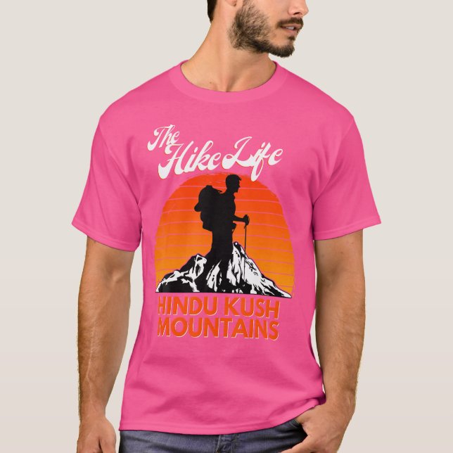 The Hike Life Hindu Kush Mountains Hiking Gift Cli T-Shirt (Front)